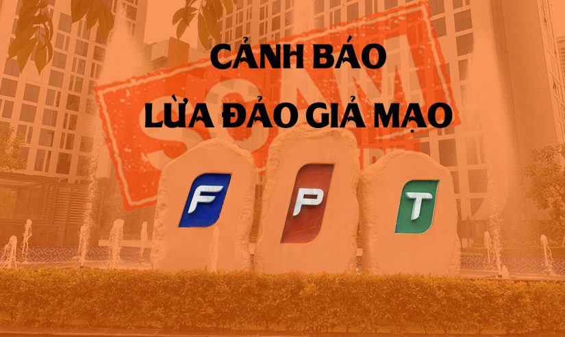 Cảnh báo lừa đảo giả mạo FPT và cách nhận biết